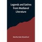 Legends and Satires from Mediæval Literature - Paperback