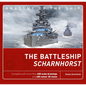 The Battleship Scharnhorst - Hardcover