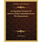 An Egyptian Dynasty of Hebrew Deities Identified from the Monuments - Paperback