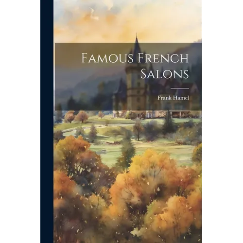 Famous French Salons - Paperback
