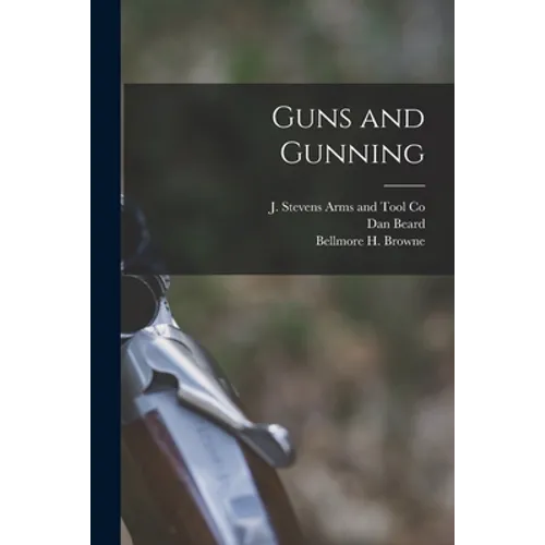 Guns and Gunning - Paperback
