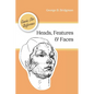 Heads, Features and Faces (Dover Anatomy for Artists) - Paperback