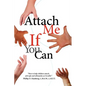Attach Me If You Can - Paperback