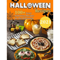 Haloween Recipes: 100+ Scary Halloween Recipes for this Halloween - Paperback