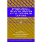 International Financial History in the Twentieth Century - Hardcover