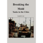 Breaking the Mold: Tanks in the Cities - Paperback