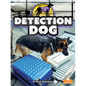 Detection Dog - Library Binding