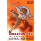 Skeleton Key: The Graphic Novel - Paperback