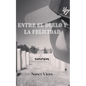 Entre el Duelo y la Felicidad - Paperback