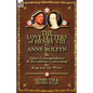 The Love Letters of Henry VIII to Anne Boleyn & Other Correspondence & Documents Concerning the King and His Wives - Paperback