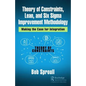 Theory of Constraints, Lean, and Six SIGMA Improvement Methodology: Making the Case for Integration - Hardcover