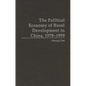 The Political Economy of Rural Development in China, 1978-1999 - Hardcover