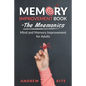 Memory Improvement Book - The Mnemonics: Mind and Memory Improvement for Adults - Paperback
