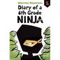 Diary of a 6th Grade Ninja: #1 - Library Binding