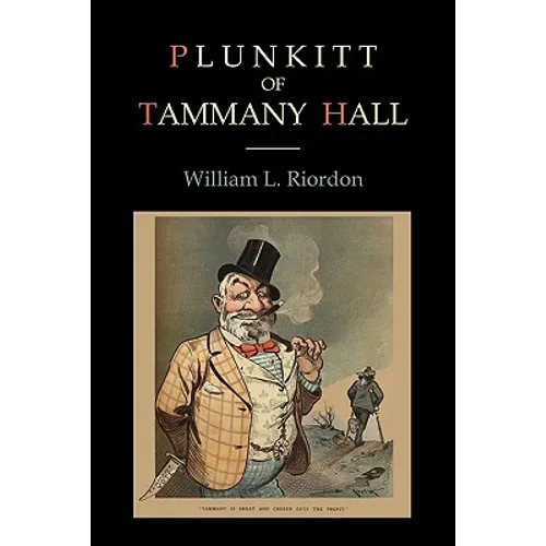 Plunkitt of Tammany Hall - Paperback