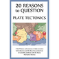 20 Reasons to Question Plate Tectonics - Paperback