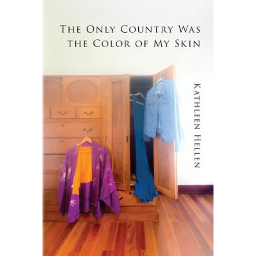 The Only Country Was The Color of My Skin - Paperback