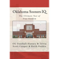 Oklahoma Sooners IQ: The Ultimate Test of True Fandom (OU Football History & Trivia) - Paperback