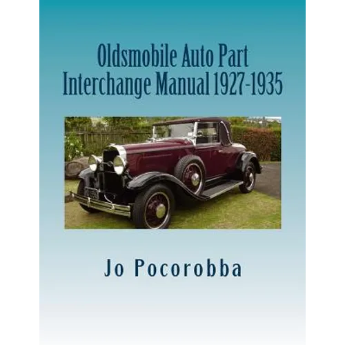 Oldsmobile Auto Part Interchange Manual 1927-1935 - Paperback
