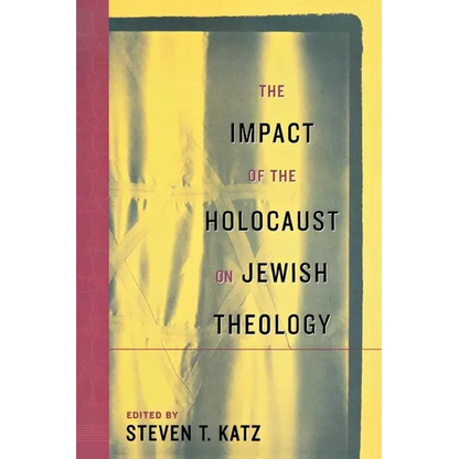 The Impact of the Holocaust on Jewish Theology - Hardcover