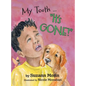 My Tooth ... "It's GONE!" - Hardcover