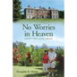 No Worries in Heaven - Paperback