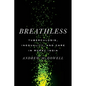 Breathless: Tuberculosis, Inequality, and Care in Rural India - Paperback