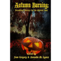 Autumn Burning: Dreadtime Stories for the Wicked Soul - Paperback
