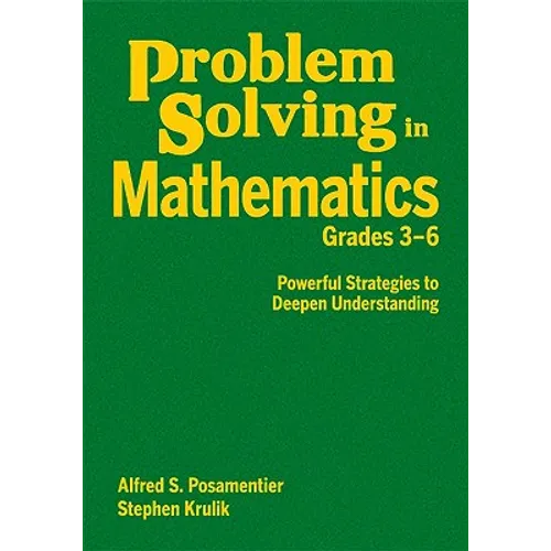 Problem Solving in Mathematics, Grades 3-6: Powerful Strategies to Deepen Understanding - Hardcover