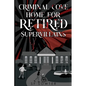 Criminal Cove: Home For Retired Supervillains - Paperback