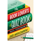The Book Lover's Quiz Book: Novel Conundrums - Hardcover