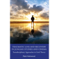 Traumatic Loss and Recovery in Jungian Studies and Cinema: Transdisciplinary Approaches in Grief Theory - Paperback