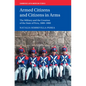 Armed Citizens and Citizens in Arms - Hardcover