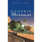 Goodbye Miramar - Paperback