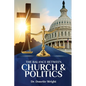 The Balance Between Church & Politics - Paperback