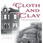 Cloth and Clay: A Davison-Ferguson History - Hardcover