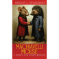 Machiavelli Mouse: A Search for Hybrid Wisdom - Hardcover