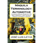 Maquila Terminology: Automotive: An English-Spanish Guide with the Most Frequently Used Technical Terms of the Maquila Industry - Paperback