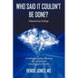 Who Said It Couldn't Be Done? - Hardcover