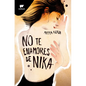 No Te Enamores de Nika / Don't Fall in Love with Nika - Paperback