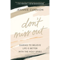 Don't Miss Out - Hardcover