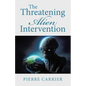 The Threatening Alien Intervention - Paperback