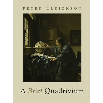 A Brief Quadrivium - Hardcover