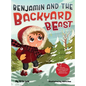 Benjamin and the Backyard Beast - Hardcover