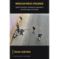 Mexican Drug Violence: Hybrid Warfare, Predatory Capitalism and the Logic of Cruelty - Paperback
