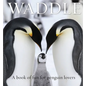 Waddle: A Book of Fun for Penguin Lovers - Hardcover