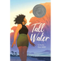 Tall Water: A Graphic Novel - Hardcover