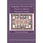 Language, Discourse and Power in African American Culture - Hardcover
