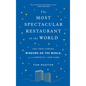 The Most Spectacular Restaurant in the World: The Twin Towers, Windows on the World, and the Rebirth of New York - Paperback