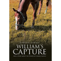 William's Capture: And a Story about the Power of Change Agents - Hardcover